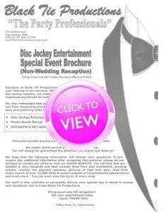 Behold, citizens of celebration! Black Tie Productions proudly brings forth The Party Professionals brochure—your gateway to extraordinary events and heroic disc jockey services. Unleash the power of an *instant price quote* with just a click, revealing our array of offerings. Prepare for sophisticated soirées with our *elegant photo booth rentals*, crafted to capture timeless memories that will shine forever. Join us in the realm of unforgettable festivities!. :The Event Heroes at Black Tie Productions
