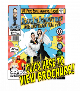 Assemble with Black Tie Productions for an epic journey into the realm of superheroes! With graphic art inspired by your favorite comic books, our Event Heroes are ready to swoop in and rescue your special day. Armed with unparalleled charisma and electrifying energy, we transform ordinary events into legendary experiences. Click now to open our dynamic brochure and witness how we turn every celebration into a tale of epic proportions!. :The Event Heroes at Black Tie Productions