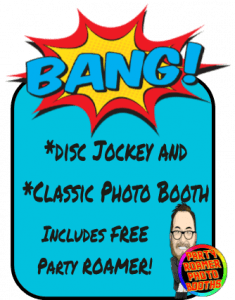 Black Tie Productions: A vibrant advertisement showcases a comic-style BANG! in red and blue with a yellow burst. Text reads: *Wedding Reception DJ and *Classic Photo Booth Includes FREE PARTY ROAMER! A cartoon mans face appears in the bottom right corner next to a round logo stating PARTY ROAMER PHOTO BOOTHS. :Your Event Heroes
