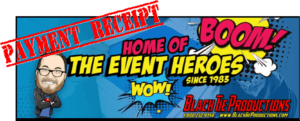 In a vibrant cartoon universe comes a thrilling banner from Black Tie Productions, where heroism meets celebration! Behold the mighty Event Hero, cape billowing as he emerges in full color. Bold letters declare: Home of the Event Heroes!—your ultimate destination for exceptional event lighting and Michigans premier wedding DJ services. Standing sentinel over your special occasions, this heroic figure ensures that every event is extraordinary. Whether wielding light to craft an unforgettable atmosphere or spinning tunes like a maestro at your nuptials, Black Ties superhero squad is here to save the day! And remember, securing these super services comes with its own document of triumph—Payment Receipt.” With our heroes by your side, prepare for an event that stands out above the rest!. :The Event Heroes at Black Tie Productions
