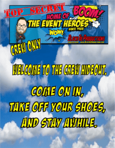 Black Tie Productions: A cartoon-style banner with a blue sky and clouds background features bold text: Crew Only. Welcome to the Crew Hideout. Come on in, take off your shoes, and stay awhile. A header reads: Top Secret BOOM! Home of the Event Heroes since 1983, showcasing Michigan wedding entertainment with a company logo and cartoon avatar. :Your Event Heroes
