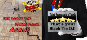 A mighty banner proclaims: Once More, Weve Conquered the Dance Floor! Amidst the jubilant chaos, a figure in a sleek tuxedo stands tall, revealing beneath his attire an emblem of unyielding justice—his Superman shirt. Clutched in his hand is a powerful card that declares: Imagine Superman clad in elegance. Your Black Tie DJ from Event Heroes awaits! A flawless fusion of sophistication and exhilaration for your upcoming epic event!. :The Event Heroes at Black Tie Productions