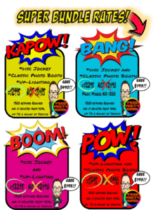 In the vibrant cityscape of entertainment, a bold and dazzling promotional display emerges, bursting with excitement! Behold packages emblazoned with electrifying names: KAPOW, BANG, BOOM, and POW. The legendary Event Heroes bring you these ultimate deals, packed with knockout features like DJ services to make your heart race, a photo booth capturing every super moment, mesmerizing lighting to dazzle your senses, and extra surprises ready to elevate any event into an epic adventure. Transparent prices reveal heroic savings for those ready to seize the day. Prepare for an unforgettable experience powered by Event Heroes!. :The Event Heroes at Black Tie Productions