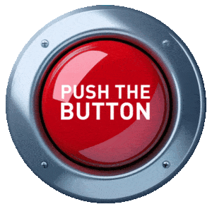 A powerful red button blazes at the center, daring you with bold white words: PUSH THE BUTTON, set against a shadowy backdrop. :The Event Heroes at Black Tie Productions