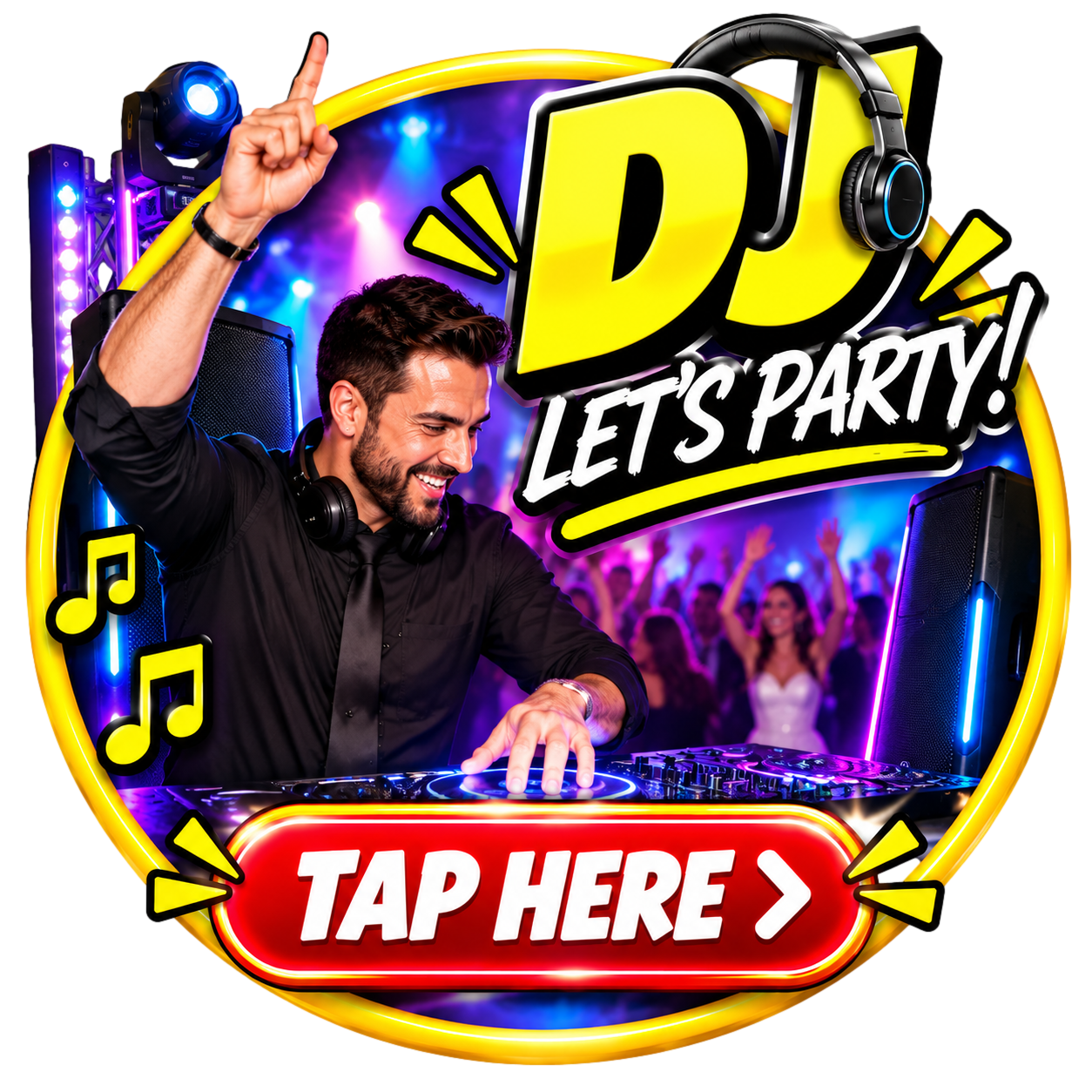 DJ performing at a vibrant party with colorful lights, dancing crowd, bold “DJ Lets Party!” text, and a red “Tap Here” button.